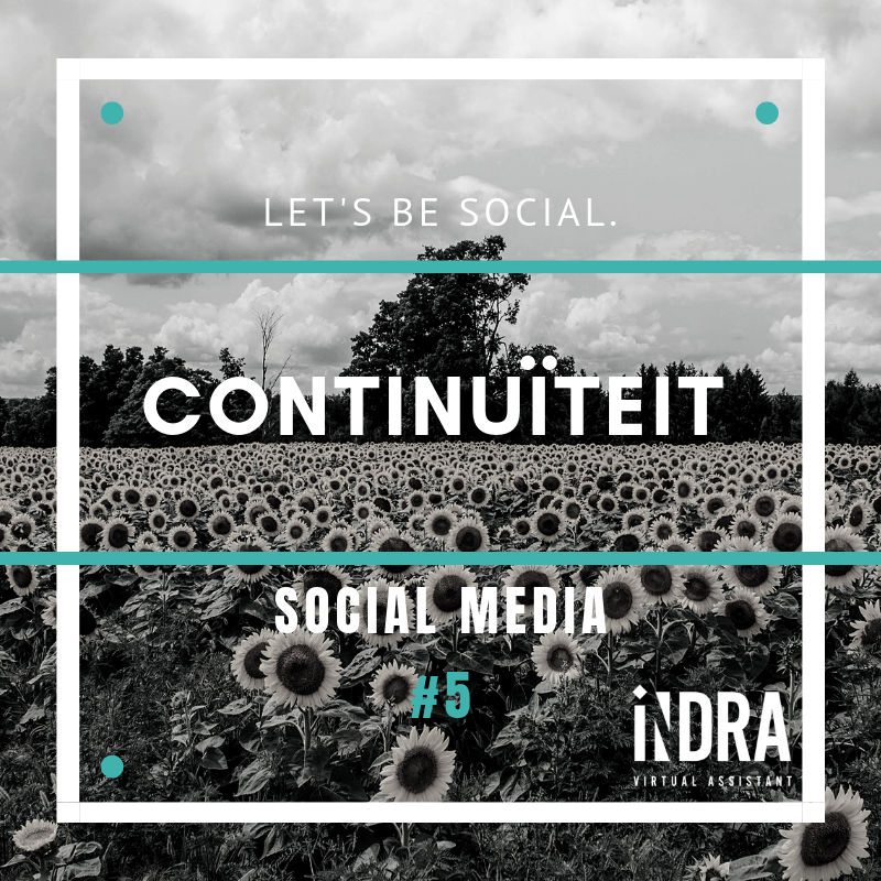 SOCIAL MEDIA #5 Continuiteit
